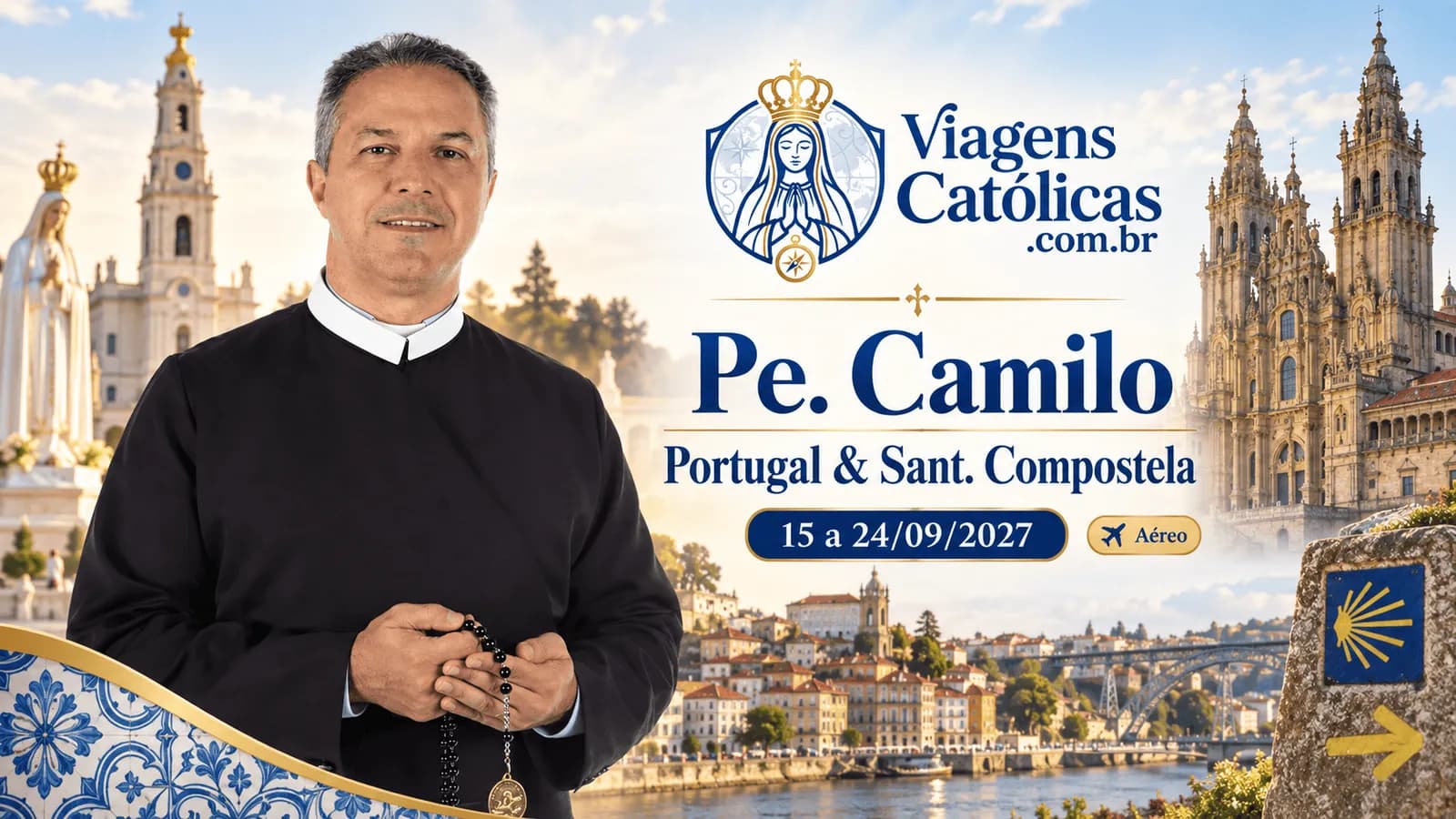 Pe. Camilo - Portugal & Sant. Compostela 15 a 24/09/2027